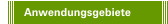 Anwendungsgebiete